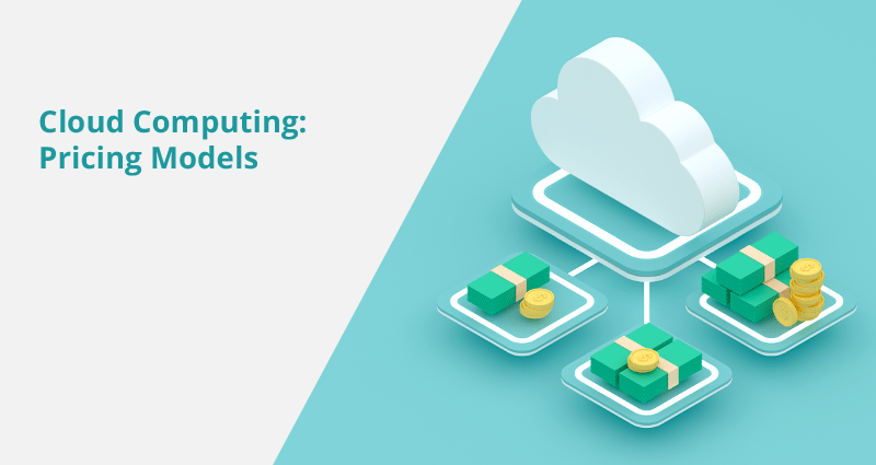 Cloud Computing: Pricing Models