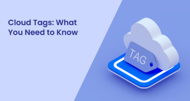 Cloud Tags: What You Need to Know