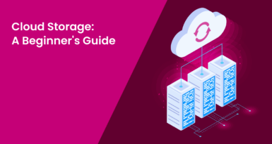 Cloud Storage: A Beginner's Guide