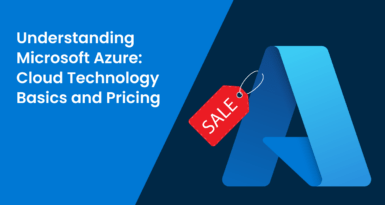 Understanding Microsoft Azure: Cloud Technology Basics and Pricing