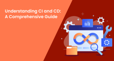 Understanding CI and CD: A Comprehensive Guide to Continuous Integration and Delivery