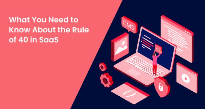 What You Need to Know About the Rule of 40 in SaaS